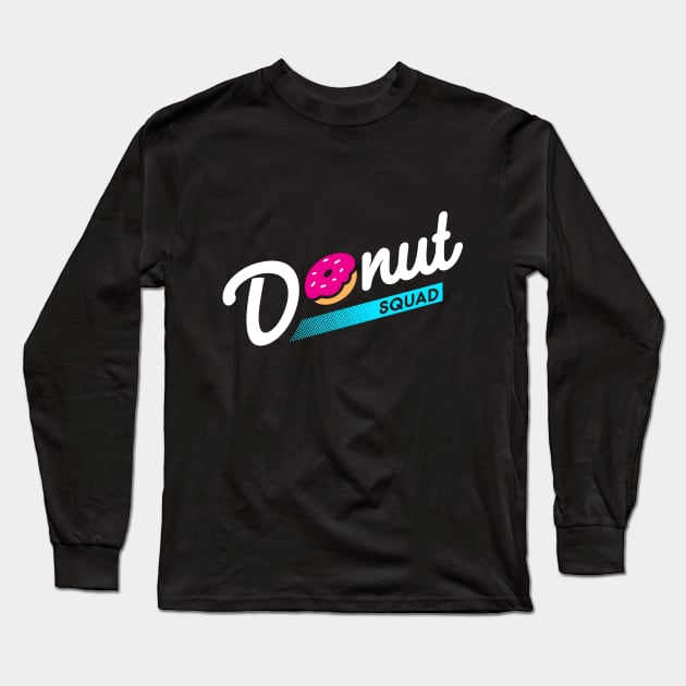 Donut Squad Long Sleeve T-Shirt by zoljo